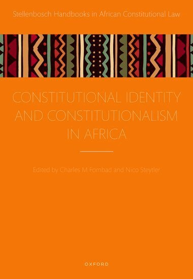 Charles M. Fombad, Nico Steytler - Constitutional Identity and Constitutionalism in Africa, Inbunden