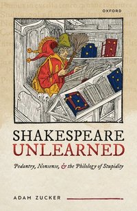 bokomslag Shakespeare Unlearned