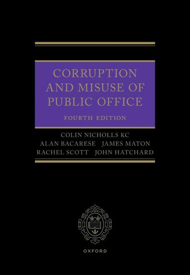 Colin Nicholls, Alan Bacarese, James Maton, Rachel Scott, John Hatchard - Corruption and Misuse of Public Office, Häftad