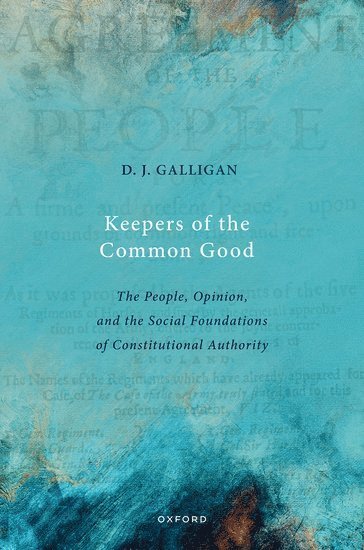 D.J. Galligan, University of Oxford) Galligan, D.J. (, D. J. Galligan, D J Galligan - Keepers of the Common Good, Inbunden