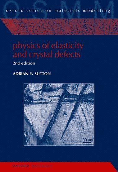Physics of Elasticity and Crystal Defects