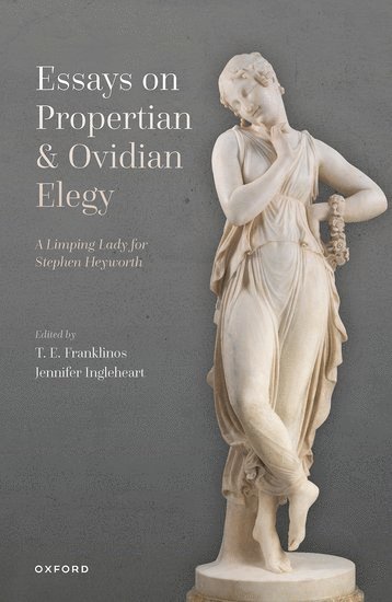 Essays on Propertian and Ovidian Elegy 1