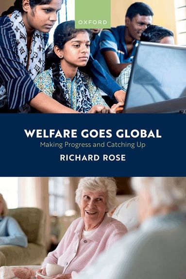 Richard Rose - Welfare Goes Global, Inbunden