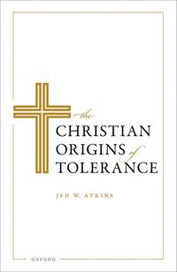 bokomslag The Christian Origins of Tolerance