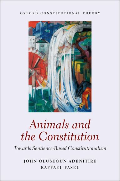 John Olusegun Adenitire, Raffael Fasel - Animals and the Constitution, Inbunden
