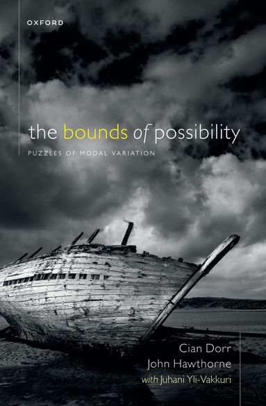 Cian Dorr, John Hawthorne, Juhani Yli-Vakkuri - The Bounds of Possibility, Häftad