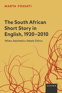 bokomslag The South African Short Story in English, 1920-2010