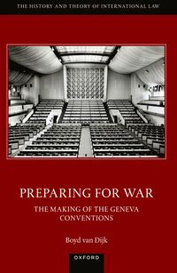 bokomslag Preparing for War: The Making of the 1949 Geneva Conventions