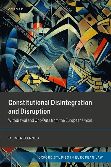 bokomslag Constitutional Disintegration and Disruption