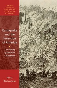 bokomslag Earthquake and the Invention of America