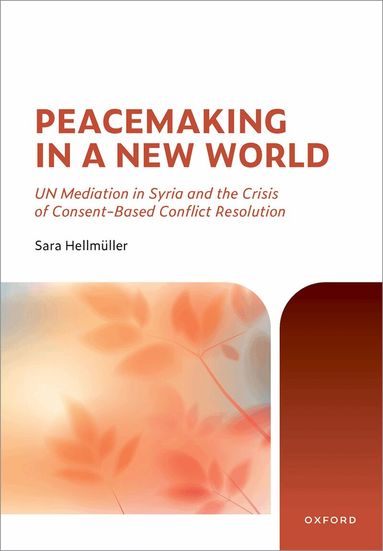 Sara Hellmüller - Peacemaking in a New World, Inbunden