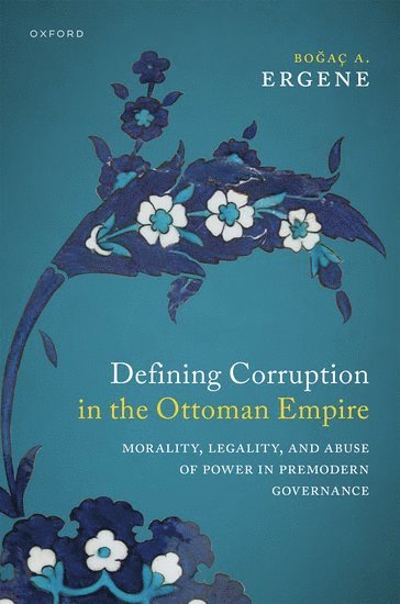 Defining Corruption in the Ottoman Empire 1