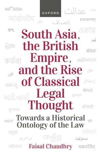 South Asia, the British Empire, and the Rise of Classical Legal Thought 1