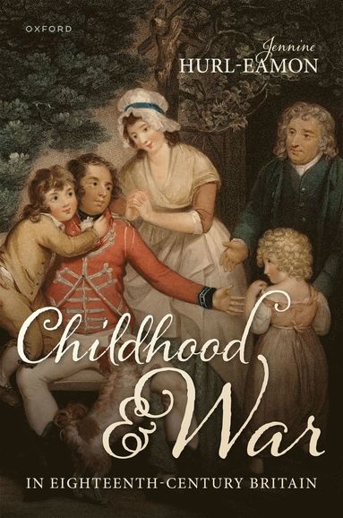 bokomslag Childhood and War in Eighteenth-Century Britain