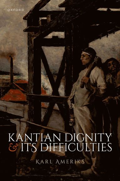 bokomslag Kantian Dignity and its Difficulties