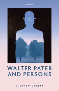 bokomslag Walter Pater and Persons