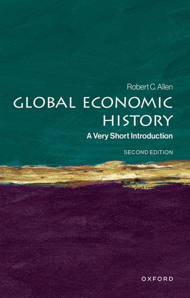 Robert C. Allen - Global Economic History, Häftad