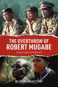 bokomslag The Overthrow of Robert Mugabe