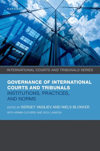 Sergey Vasiliev, Niels Blokker, Sergey Vasiliev, Niels Blokker - Governance of International Courts and Tribunals, Inbunden