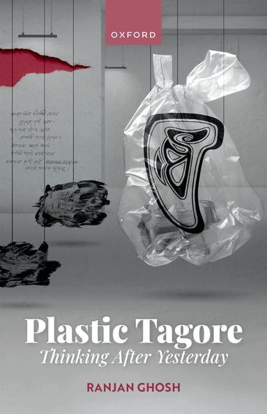 Ranjan Ghosh - Plastic Tagore, Inbunden