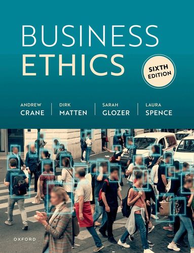 Andrew Crane, Dirk Matten, Sarah Glozer, Laura Spence - Business Ethics, Häftad