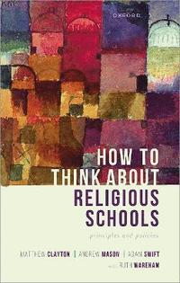 bokomslag How to Think about Religious Schools