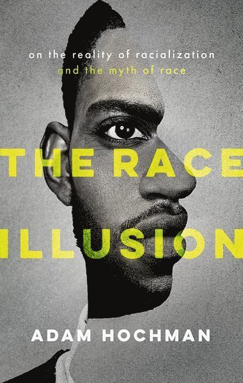 bokomslag The Race Illusion