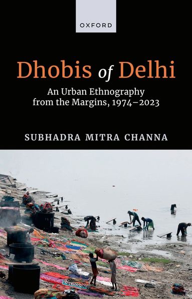 Subhadra Mitra Channa - Dhobis of Delhi, Inbunden