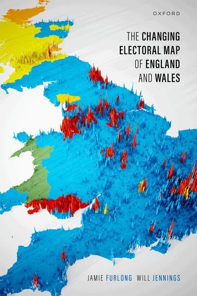 Jamie Furlong, Will Jennings - The Changing Electoral Map of England and Wales, Häftad