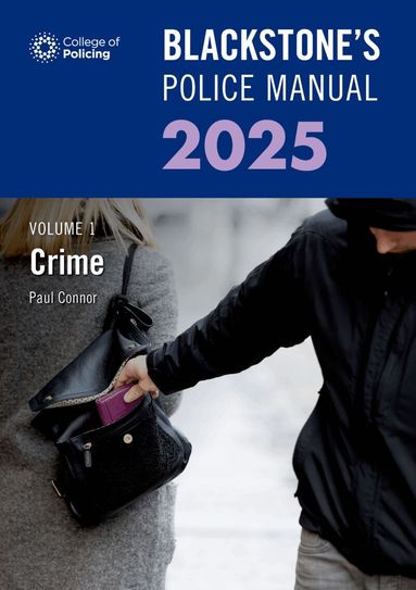 Paul Connor - Blackstone's Police Manual Volume 1: Crime 2025, Häftad