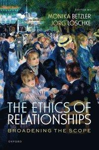 bokomslag The Ethics of Relationships