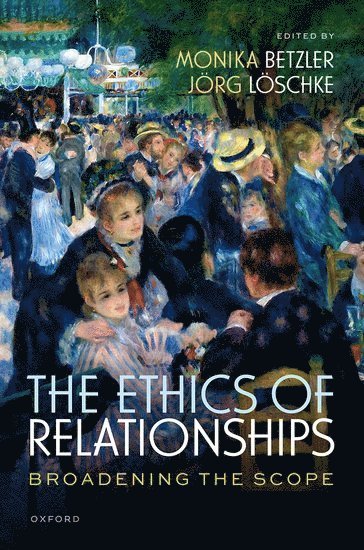 bokomslag The Ethics of Relationships