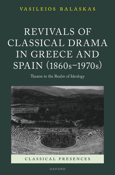 bokomslag Revivals of Classical Drama in Greece and Spain (1860s-1970s)