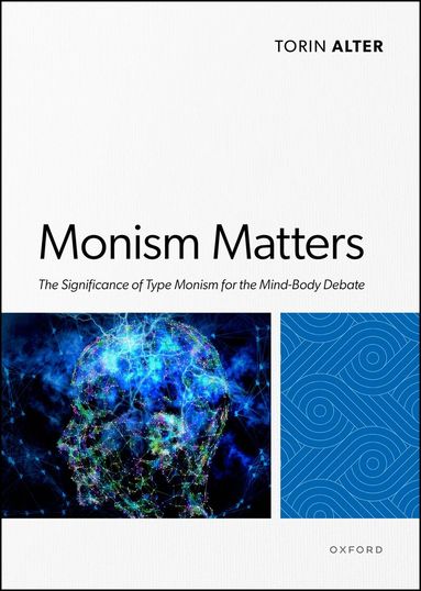 Torin Alter - Monism Matters, Inbunden