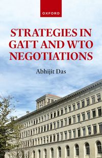 bokomslag Strategies in GATT and WTO Negotiations