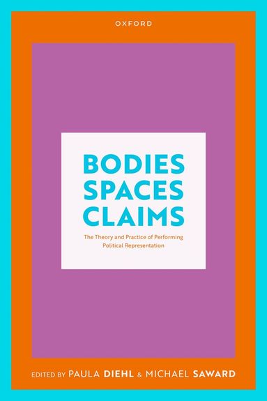 Paula Diehl, Michael Saward - Bodies, Spaces, Claims, Inbunden