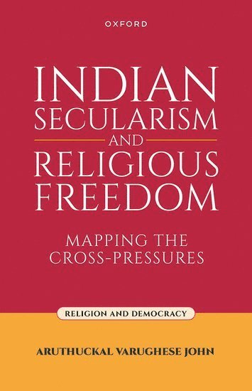 bokomslag Indian Secularism and Religious Freedom