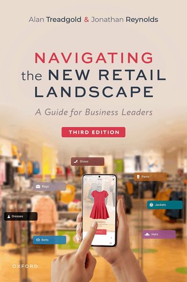 Alan Treadgold, Jonathan Reynolds - Navigating the New Retail Landscape, Häftad