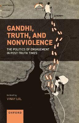 Gandhi, Truth, and Nonviolence 1