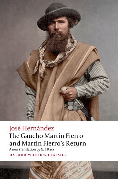 José Hernández - The Gaucho Martín Fierro and Martín Fierro's Return, Häftad