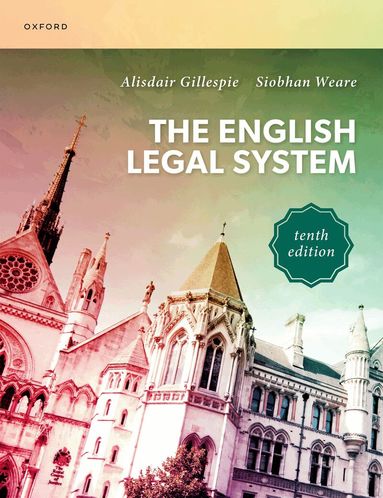 Alisdair Gillespie, Siobhan Weare - The English Legal System, Häftad