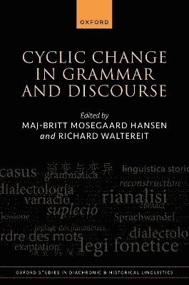 Cyclic Change in Grammar and Discourse
