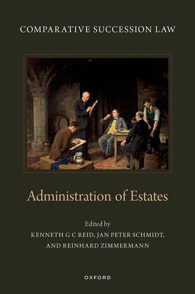 Kenneth G C Reid, Jan Peter Schmidt, Reinhard Zimmermann - Comparative Succession Law, Inbunden