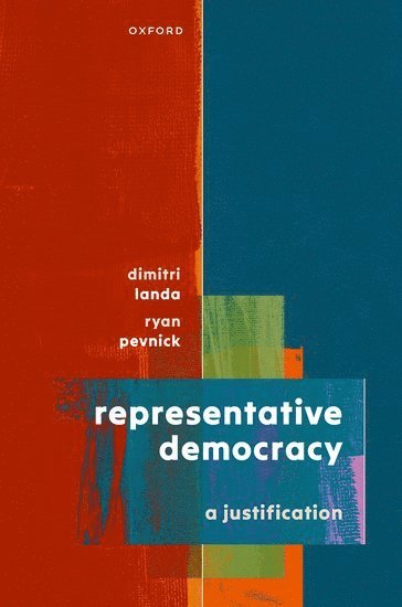 Dimitri Landa, Ryan Pevnick, New York University) Landa, Dimitri (Professor of Politics, Professor of Politics, York University) Pevnick, Ryan (Associate Professor Politics at New, Associate Professor Politics at New - Representative Democracy, Häftad