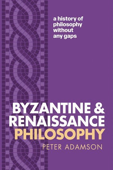 Byzantine and Renaissance Philosophy 1