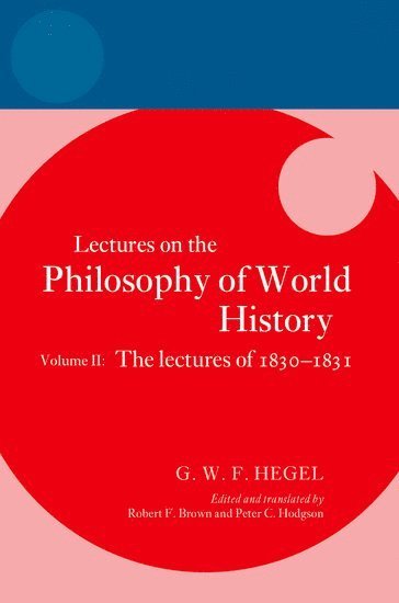 bokomslag Hegel: Lectures on the Philosophy of World History, Volume II