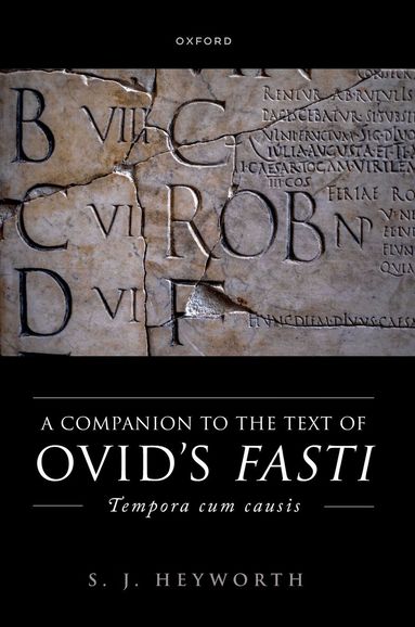 S. J. Heyworth - A Companion to Ovid's Fasti, Inbunden