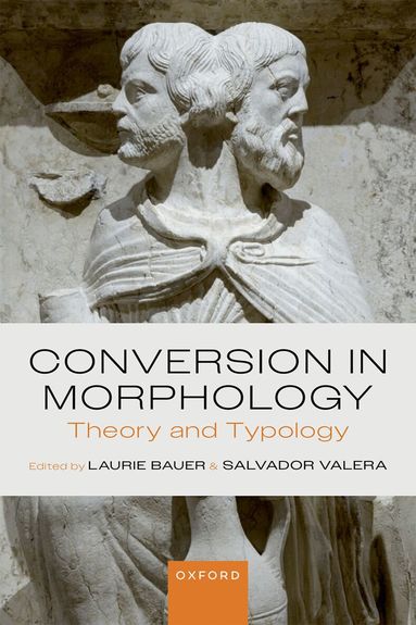 Laurie Bauer, Salvador Valera - Conversion in Morphology, Inbunden