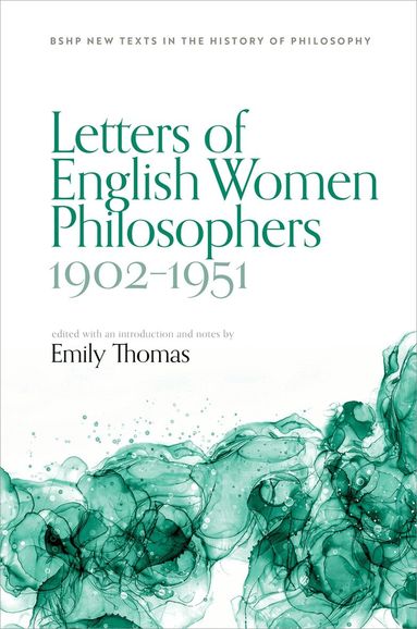 Emily Thomas - Letters of English Women Philosophers 1902-1951, Inbunden