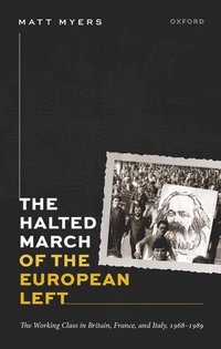 bokomslag The Halted March of the European Left